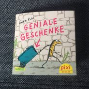 “Geniale Geschenke” von Anke Kuhl – oder: ICH BIN NICHT VERRÜCKT!!!