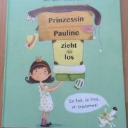 “Prinzessin Pauline zieht los” von Anke Gasch