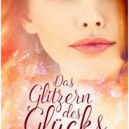 „Das Glitzern des Glücks“ von Serena Avanlea