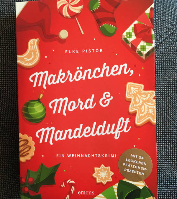 „Makrönchen, Mord und Mandelduft“ von Elke Pistor
